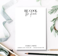 Be Cool Be Kind Serif Notepad